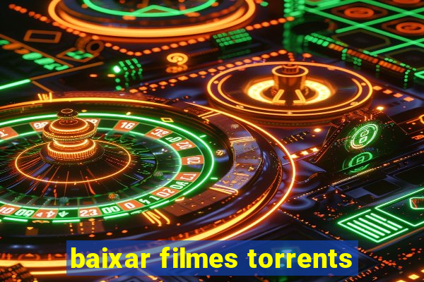 baixar filmes torrents